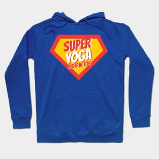 Yoga Instructor Gifts | Super Yoga Instructor Hoodie